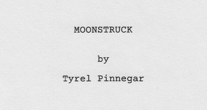 Moonstruck by Tyrel Pinnegar